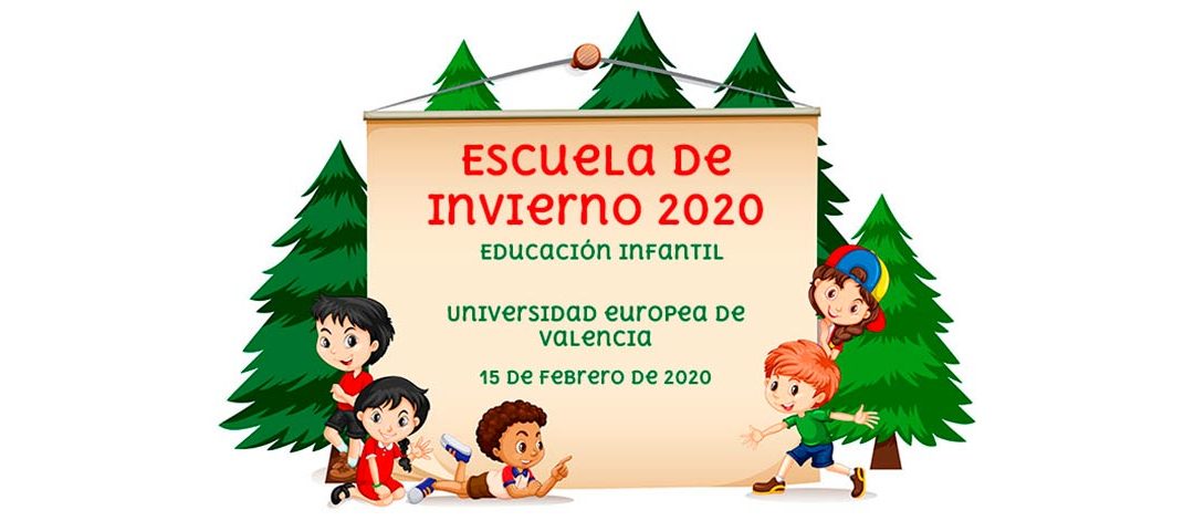 Valencia acogerá la próxima Escuela de Invierno de Educación Infantil