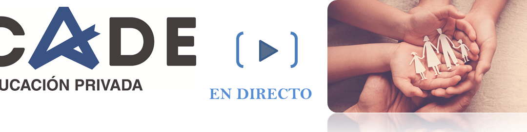 INVITACIÓN COLOQUIO CON ACADE   #EducarparaCrecer. Martes 28 abril 18:00h