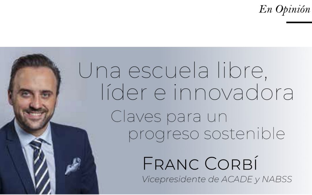 Franc Corbí : «No hay un país democrático y libre sin una red variada y extensa de centros de educación privada». Revista de la APD