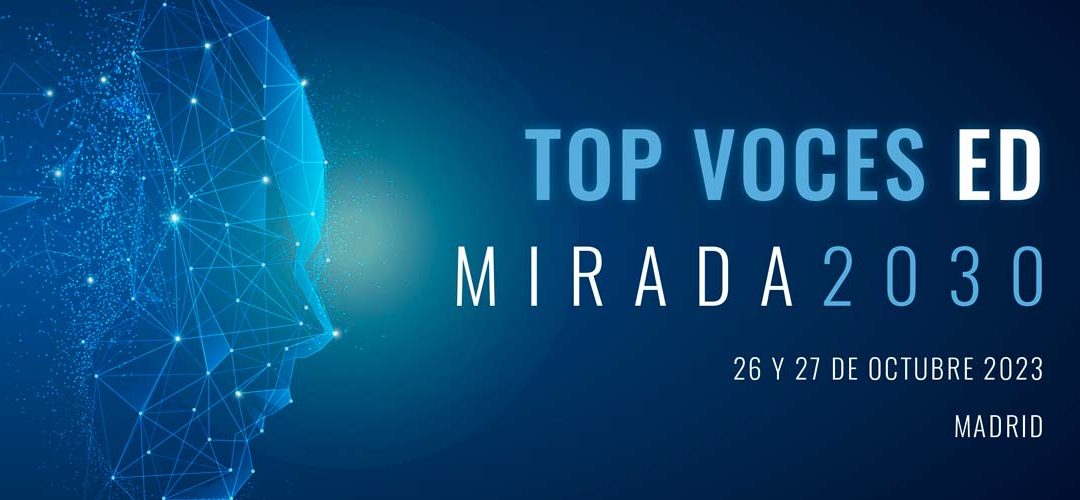 ACADE Top Voces Educación. Mirada 2030, próximo encuentro en octubre