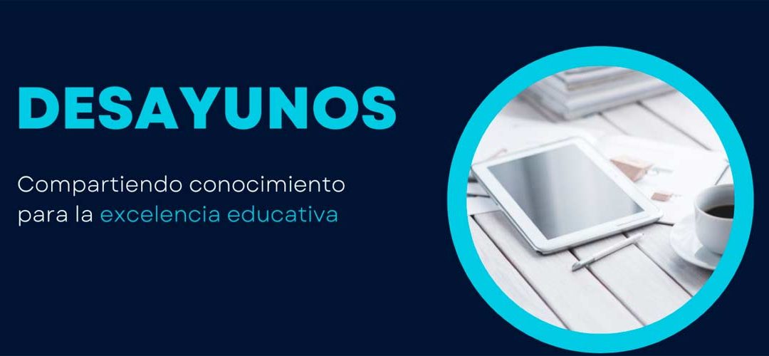 Abiertas la inscripciones para los Desayunos de ACADE-Esic University para centros de ACADE y Nabss de la comunidad de Madrid