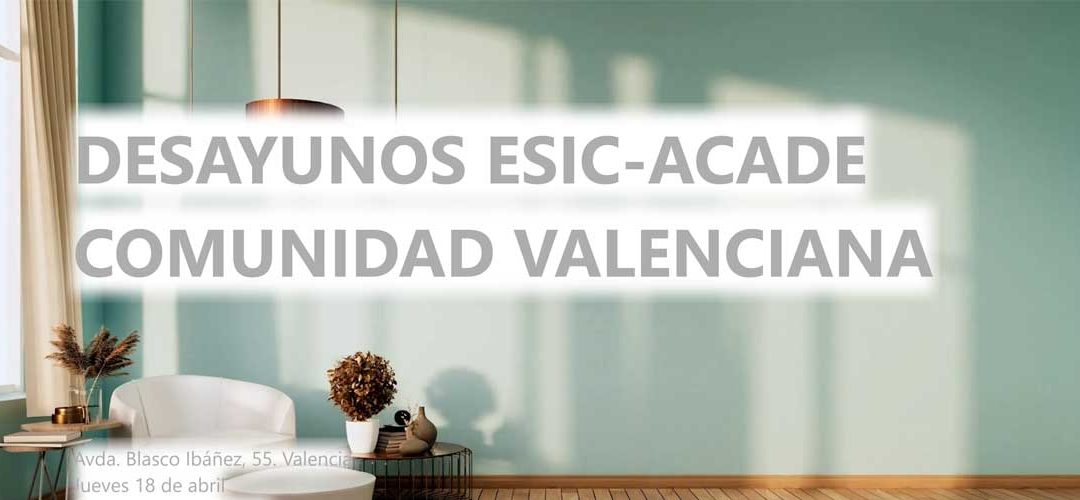 Responsabilidad emocional del líder en el próximo desayuno de ACADE-Comunidad Valenciana