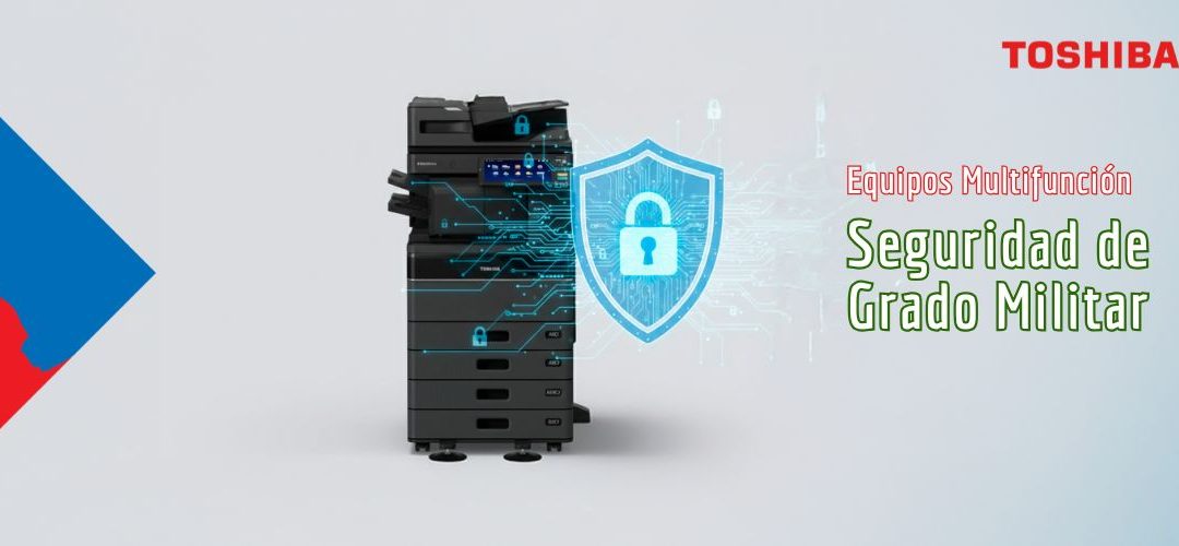 El Equipo Multifunción como «Fortaleza Digital»: Toshiba incorpora seguridad de grado militar (DoD) y certificación TPM 2.0 para blindar la oficina híbrida